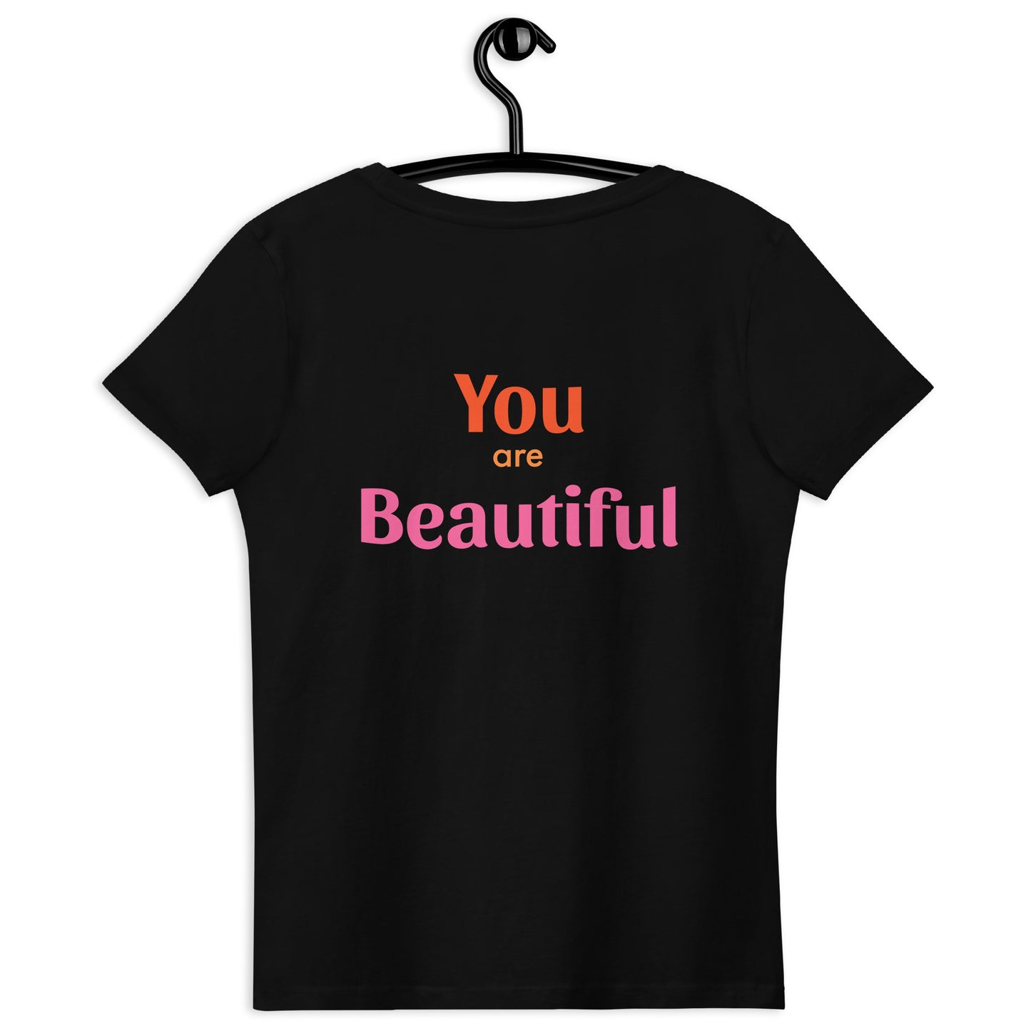 Women's Fitted Eco Tee You Are Beautiful